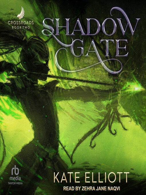 Title details for Shadow Gate by Kate Elliott - Available